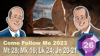 Scripture Gems S04E26Come Follow Me Mt 28 Mk 16 Lk 24 Jn 2021 June 26July 2 2023 [upl. by Anreval]