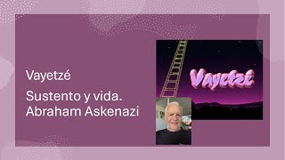 Abraham Askenazi  Vayetzé Sustento y vida [upl. by Asim]