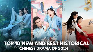 TOP 10 NEW AND BEST HISTORICAL CHINESE DRAMAS OF 2024 ENG SUB [upl. by Martynne672]