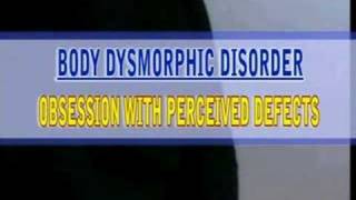 BODY DYSMORPHIC DISORDER [upl. by Neal]