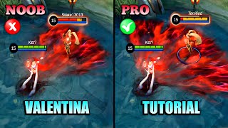 VALENTINA TUTORIAL 2023  MASTER VALENTINA IN JUST 17 MINUTES  BUILD COMBO AND MORE  MLBB [upl. by Sutit]