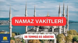 Namaz Vakitleri 28 Temmuz03 Ağustos 2024  Tüm Şehirler  81 İL [upl. by Bellanca]