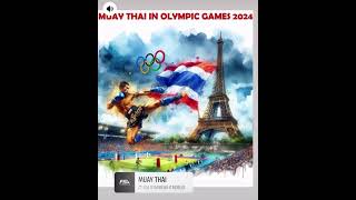 Officially Muay Thai at 2024 Olympics [upl. by Deerdre]