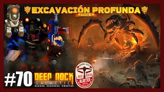 EXCAVACION PROFUNDA ELITE DEEP ROCK GALACTIC 70  Engineer [upl. by Einnoj]