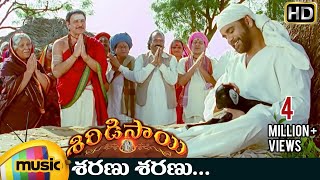 Shiridi Sai Telugu Movie Songs  Sharanu Sharanu Video Song  Nagarjuna  Sarath Babu  Sunitha [upl. by Moulden67]