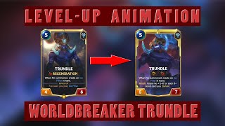 Worldbreaker Trundle levelup animation  Legends of Runeterra [upl. by Barry]