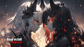 Nightcore  Good vs Evil Sakura Yuki [upl. by Nalyad]