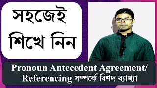 Pronoun Antecedent Agreement or Pronoun Referencing In details For BCS Bank Admission HSC [upl. by Jarita]