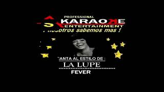 KARAOKE LA LUPE FEVER [upl. by Trellas]