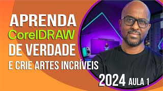 Aprenda corel draw de Verdade Curso de Corel Draw 2024 1 Introdução a interface e ferramentas [upl. by Niowtna80]