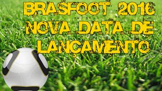 BRASFOOT 2016  NOVA DATA DE LANÇAMENTO [upl. by Damalis]