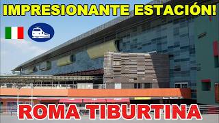 IMPRESIONANTE ESTACIÓN  ROMA TIBURTINA [upl. by Donelson]