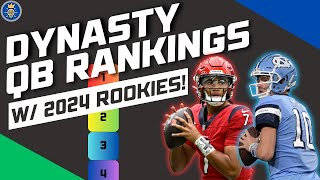 Dynasty QB Rankings with 2024 Rookies  Dynasty Fantasy Football [upl. by Pickard322]