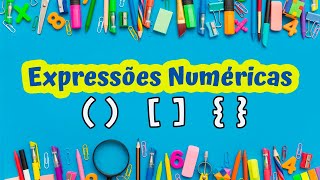 Expressões Numéricas com sinais de associação Parênteses Colchetes e Chaves [upl. by Imef778]