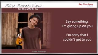 Say Something Im Giving Up On You  Lyrics Video  Sam Redden [upl. by Dev]