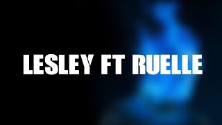 Dave  Lesley Ft Ruelle Lyrics [upl. by Tallbott]