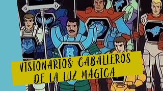 Review Visionarios caballeros de la Luz Mágica [upl. by Enimaj]