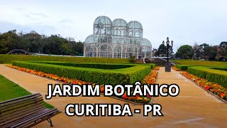 CONHECENDO O JARDIM BOTÂNICO DE CURITIBA  PR [upl. by Melodie180]