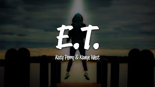 Katy Perry  ET Lyrics ft Kanye West [upl. by Nylazor]