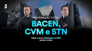 Saiba o que a Cebraspe e a FGV podem cobrar  Preparação Total BACEN CVM e STN [upl. by Stine]