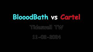 BloodBath vs Cartel 11022024 [upl. by Lerraj]