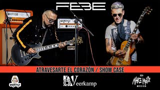 Atravesarte el Corazón  Show Case FEBE [upl. by Anirtep684]