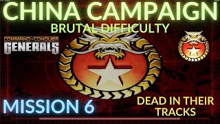 China Campaign Brutal Difficulty  Mission 6 Dead in Their Tracks CampC Generals Gameplay [upl. by Anegroeg]