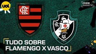 FLAMENGO X VASCO ONDE ASSISTIR TRANSMISSÃO AO VIVO E HORÁRIO PELO BRASILEIRÃO [upl. by Esorbma]