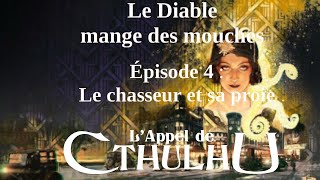 JDR Cthulhu  BERLIN  Le diable mange des mouches  Épisode 4 quotLe chasseur et sa proiequot [upl. by Laon]