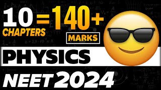 Neet 2024  Score 140  in Physics Using 10 Chapters  By PYQ Analysis [upl. by Cichocki]