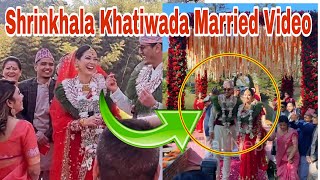 Shrinkhala Khatiwada wedding  sambhab siruhiya married  shrinkhala khatiwada married video [upl. by Domela354]