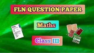 FLN Question Paper Foundational Literacy And Numeracy Assessment Maths Class 3 FLN question [upl. by Longwood]