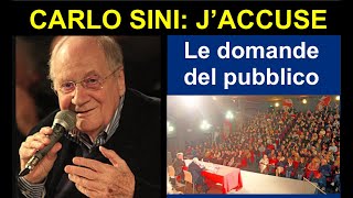 💥 CARLO SINI JACCUSE  le domande del pubblico p2 [upl. by Daveda678]