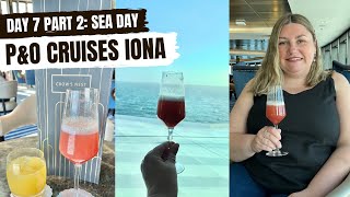 Day 7 Part 2 SEA DAY  PampO Cruises IONA Norwegian Fjords  May 2023 [upl. by Wordoow]