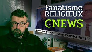 Fanatisme religieux sur CNEWS [upl. by Shulem219]