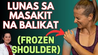 Lunas sa Masakit na Balikat Frozen Shoulder  By Doc Liza RamosoOng [upl. by Placida400]