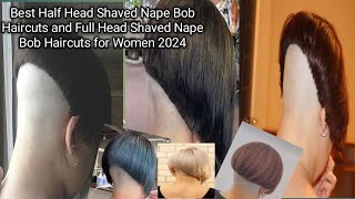 Nice Half Head Shaved Nape Bob Haircuts and Full Head Shaved Nape Bob Haircuts for Women Best Bowl [upl. by Reinaldos247]