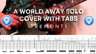 Tremonti  A World Away Solo Cover WITH TABS [upl. by Rebmyk]