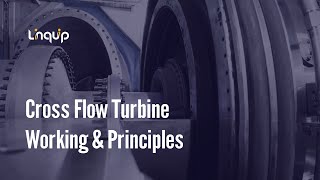 Cross Flow Turbine Working amp Principles Efficiency amp Advantages [upl. by Moriarty171]