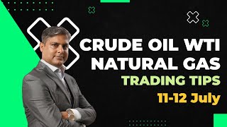 Crude Oil Price Bullish Reversal Signals Today amp Natural Gas Trading Strategy Today 11 July [upl. by Eedyaj90]