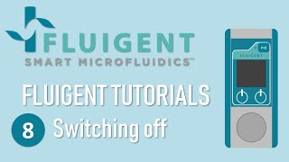 Flow EZ Tutorials Episode 8 Switch it off  Fluigent [upl. by Killarney241]