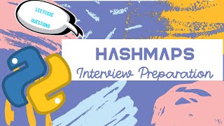 Hashmap  DSA using Python for Interview Preparation 2023  Leetcode Questions Included [upl. by Valenza]