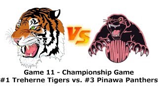 Game 11 Championship Game  1 Treherne Tigers vs 3 Pinawa Panthers [upl. by Oinotnanauj]