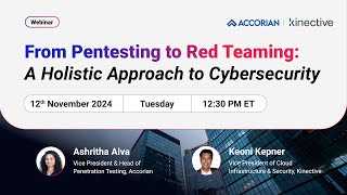 Webinar  From Pentesting to Red Teaming A Holistic Approach to Cybersecurity  Red Team  Accorian [upl. by Etra]