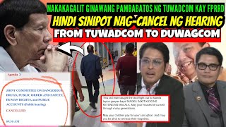 MAKAKAGALIT ang GINAWA ng QUADCOM kay TATAY DIGONGDI SINIPOT NADUWAG ang mga TUWADCOM CANCEL BIGLA [upl. by Leifeste]