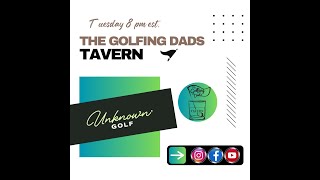 The Golfing Dads Tavern 312 Unknown Golf [upl. by Kimble]