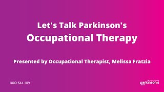 Lets Talk Parkinsons  Occupational Therapy and PD [upl. by Yntruoc]