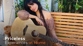 Priceless Experiences at Home  Camila Cabello [upl. by Aramo]