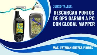 Cómo Descargar Puntos de GPS Garmin a la PC usando Global Mapper  Tutorial Fácil [upl. by Gant]