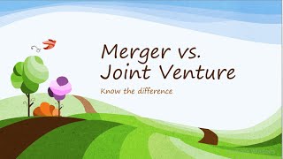 Merger Vs Joint Venture Know the Similarities amp Differences [upl. by Etnasa947]